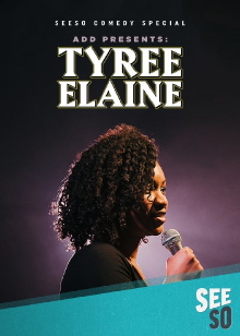 ADD Presents: Tyree Elaine Trailer