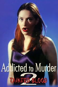 Addicted to Murder 2: Tainted Blood Trailer