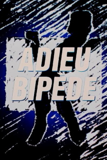 Adieu bipède Trailer