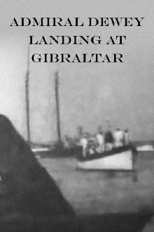 Admiral Dewey Landing at Gibraltar Trailer