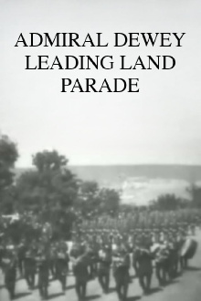 Admiral Dewey Leading Land Parade Trailer