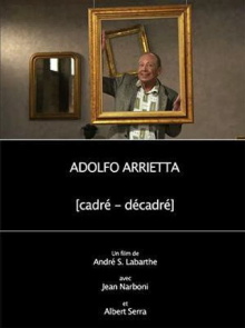 Adolfo Arrietta, (cadré - décadré) Trailer