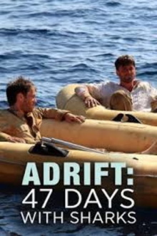 Adrift: 47 Days with Sharks Trailer