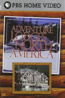 Adventure Lodges of North America Trailer