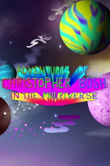 Adventures of Christopher Bosh in the Multiverse Trailer
