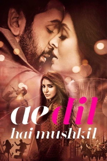 Ae Dil Hai Mushkil Trailer