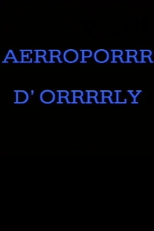 Aérroporrr d'Orrrrly Trailer