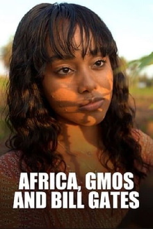 Africa, GMOs and Bill Gates Trailer