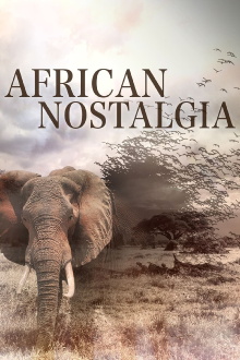 African Nostalgia Trailer