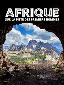 Afrique : Sur la piste des premiers hommes Trailer