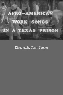 Afro-American Work Songs in a Texas Prison Trailer