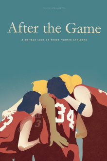 After the Game: A 20 Year Look at Three Former Athletes Trailer