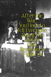 After the War, You Have to Tell Everyone About the Dutch Gay Resistance Fighters Trailer