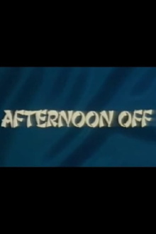 Afternoon Off Trailer