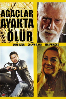 Ağaçlar Ayakta Ölür Trailer