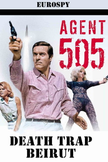 Agent 505 - Death Trap Beirut Trailer