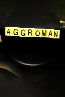 Aggroman Trailer