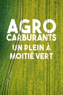 Agrocarburants, un plein à moitié vert Trailer