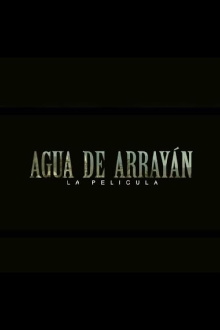 Agua de Arrayan Trailer