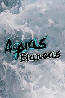 Aguas blancas Trailer