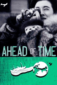 Ahead of Time: The Extraordinary Journey of Ruth Gruber Trailer