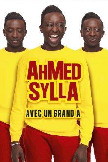 Ahmed Sylla - Avec un grand A Trailer