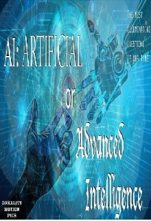 AI: Artificial or ADVANCED Intelligence Trailer