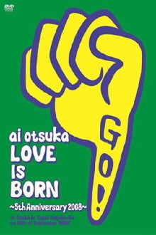 Ai Otsuka "Love Is Born" - 5th Anniversary 2008 - at Osaka - Jo Yagai Ongaku-Do on 10th of September 2008 Trailer