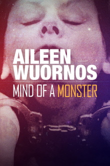 Aileen Wuornos : Mind of a Monster Trailer