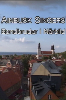 Ainbusk Singers - Bondbrudar i Närbild Trailer