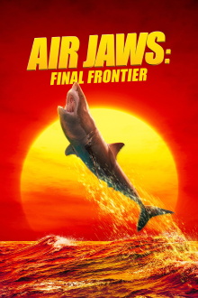 Air Jaws: Final Frontier Trailer