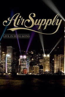Air Supply - Live in Hong Kong Trailer