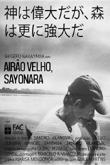 Airão Velho, sayonara Trailer