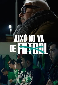 Això no va de futbol Trailer