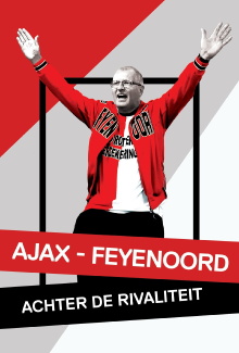 Ajax - Feyenoord: Achter de Rivaliteit Trailer
