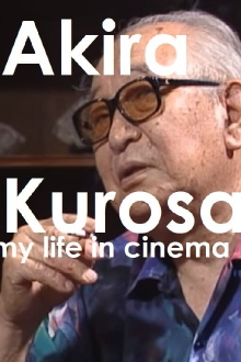Akira Kurosawa: My Life in Cinema Trailer