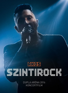 Ákos: Szintirock - DUPLA ARÉNA 2016 KONCERTFILM Trailer