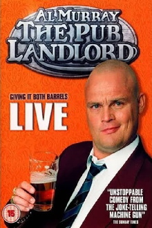 Al Murray, The Pub Landlord - Giving It Both Barrels Trailer