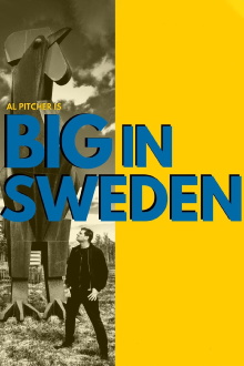 Al Pitcher – Big in Sweden Trailer