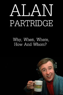Alan Partridge: Why, When, Where, How And Whom? Trailer