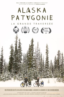 Alaska-Patagonie, La grande traversée Trailer