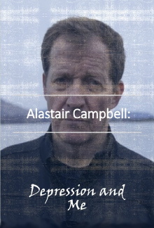 Alastair Campbell: Depression and Me Trailer