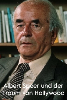 Albert Speer und der Traum von Hollywood Trailer