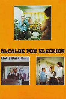 Alcalde por elección Trailer