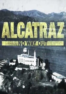 Alcatraz: No Way Out Trailer