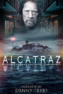Alcatraz Prison Escape: Deathbed Confession Trailer