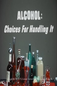 Alcohol: Choices for Handling It Trailer