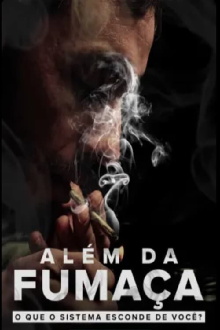 Além da Fumaça: O que o Sistema Esconde de Você? Trailer