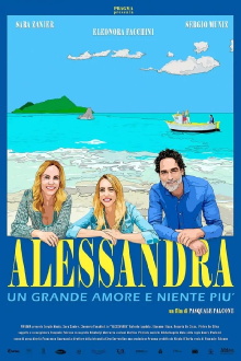 Alessandra - Un grande amore e niente più Trailer
