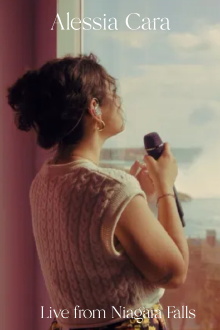 Alessia Cara: Live From Niagara Falls Trailer